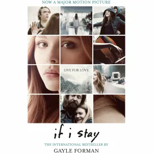 If I Stay By Gayle Forman
