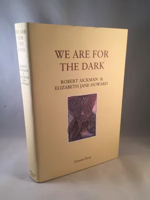 Robert Aickman & Elizabeth Jane Howard - We Are For The Dark, Tartarus Press 2011, 1st Printing