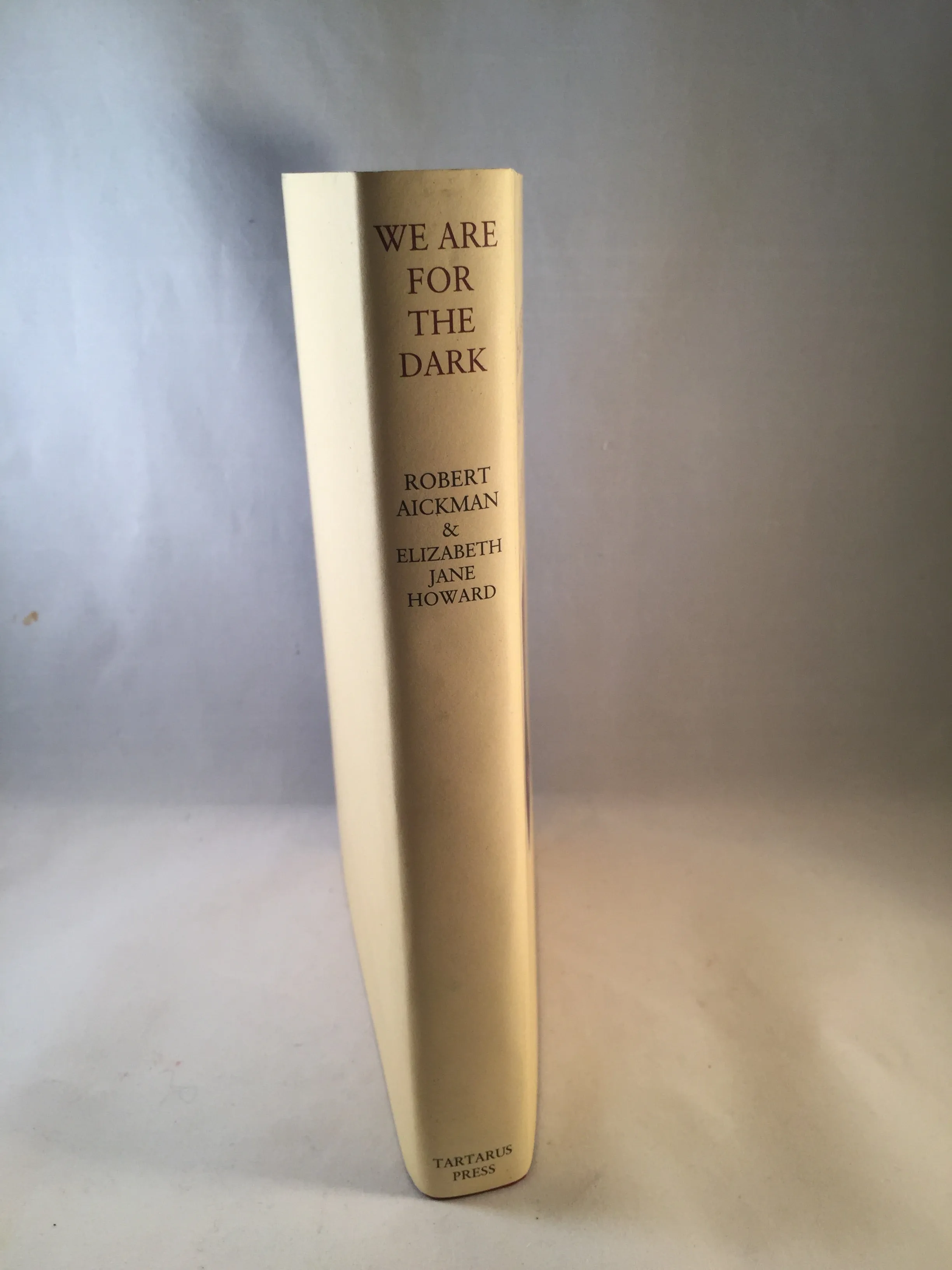 Robert Aickman & Elizabeth Jane Howard - We Are For The Dark, Tartarus Press 2011, 1st Printing