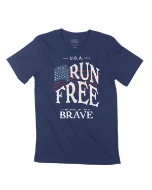 Run FREE because of the BRAVE